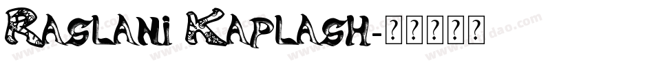 Raslani Kaplash字体转换